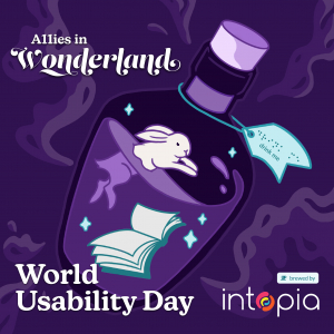 A11ies in Wonderland World Usability Day cover image - a white rabbit and book in a glass jar with a stopper, has a label with braille that says "drink me" with whimsical purple background
